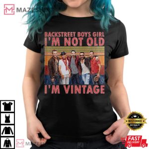 Backstreet Boys Girl Im Not Old Im Vintage Men black t shirt1