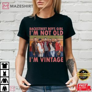 Backstreet Boys Girl Im Not Old Im Vintage Men black t shirt2