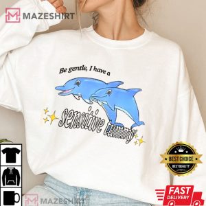 Be Gentle I Have A Sensitive Tummy Women 2 white sweatshirt