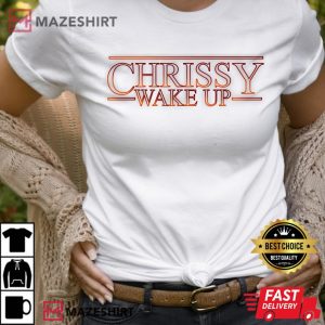 Chrissy Wake Up Stranger Things Women white 2 t shirt