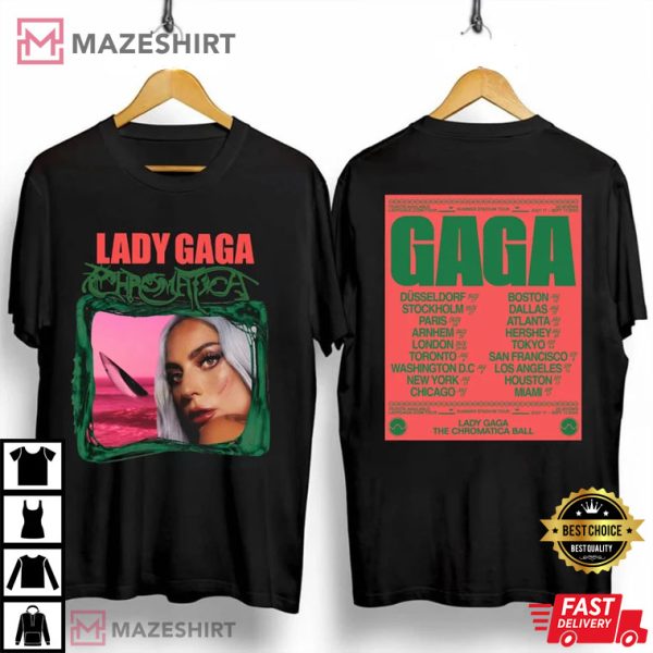 Lady Gaga The Chromatica Ball Tour Fan Gift T-Shirt