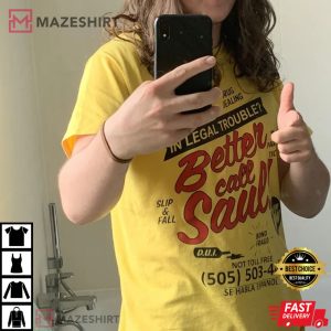 In Legal Trouble Better Call Saul T Shirt