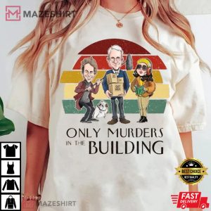 Only Murders In The Building Gift For Fan T Shirt 2