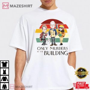 Only Murders In The Building Gift For Fan T Shirt 4