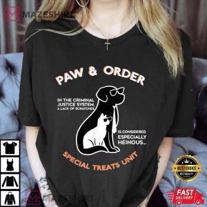 Paw and Order Special Treats Unit Training Dog And Cat T Shirt 2