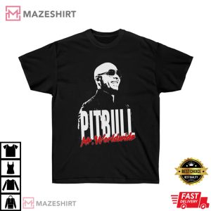 Pitbull Cant Stop Us Now Gift For Fan T Shirt 3