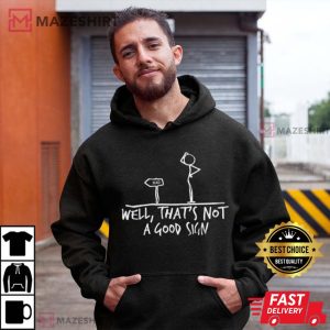 Well Thats Not A Good Sign Top