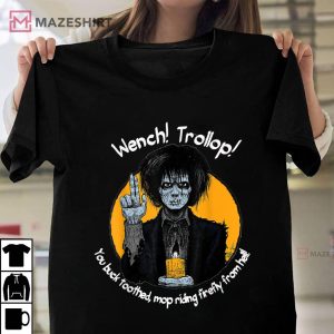 Wench Trollop You Buck Toothed Mop Riding Firefly From Hell 1