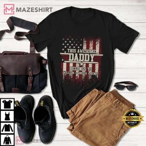 This Awesome Daddy Belong To Gift For Dad T Shirt 2