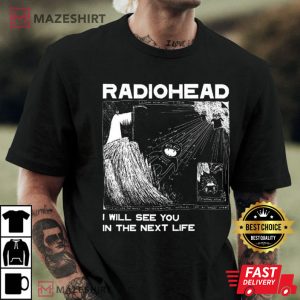 Radiohead I will see you in the next life 2
