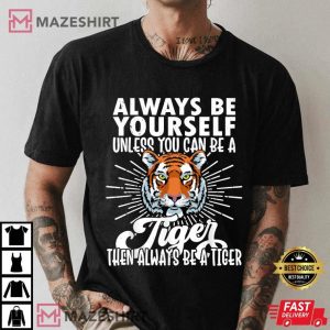 Unless You Can Be A Tiger 3