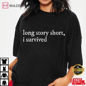 Taylor Swift Merch Long Story Short I Survived 4