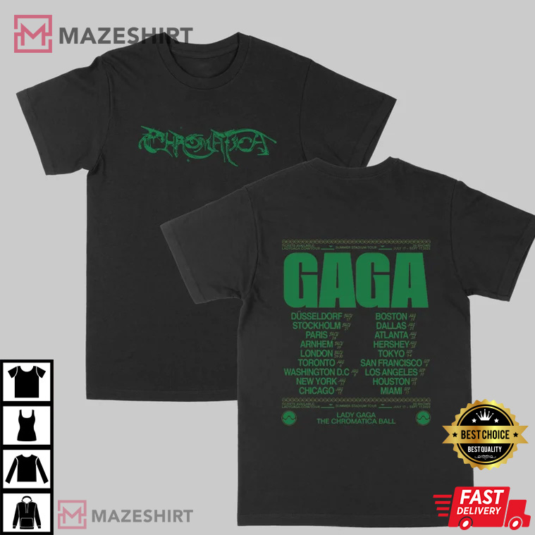 Lady Gaga The Chromatica Ball Tour 2022 T-Shirt Lady Gaga The Chromatica Ball Tour 2022 T-Shirt