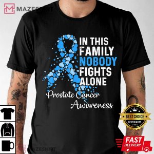 Nobody Fights Alone In This Family Prostate Cancer Awareness T Shirt 2