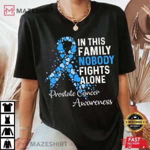 Nobody Fights Alone In This Family Prostate Cancer Awareness T Shirt 4