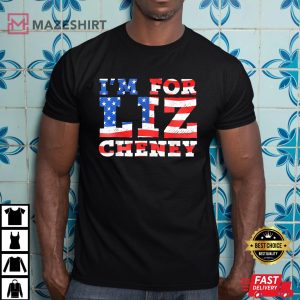 I'm for Liz Cheney T-Shirt