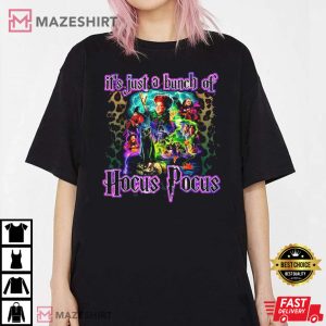 Its Just a Bunch of Hocus Pocus T Shirt 3