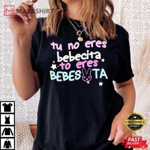 Cute Tu No Eres Bebecita To Eres Bebesota B Bunny Retro T-Shirt