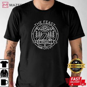 Feast of Tabernacles Rock Valley Christian Park City Utah T-Shirt