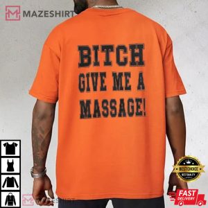 Bitch Give Me A Massage 1