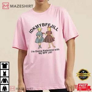 Best Seller Idkmybffjill 3