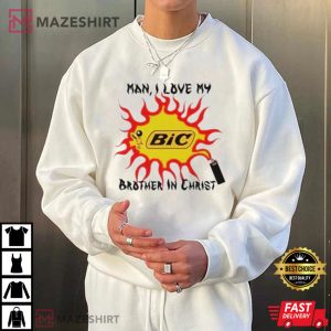 Man I Love My Brother in Christ 1