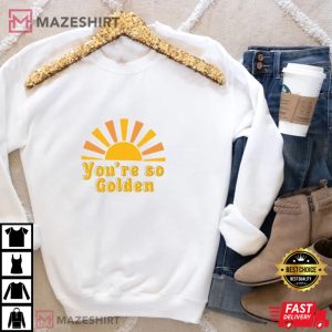 You're so Golden Harry Styles T-Shirt
