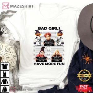 Bad Girls Have More Fun, Sanderson Sisters T-Shirt