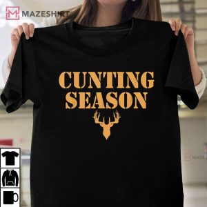 Cunting Season For Deer Hunters - Hunting Counting Season T-Shirt