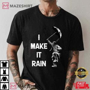 I Make it Rain Native American T Shirt 3