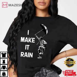I Make it Rain Native American T Shirt 4