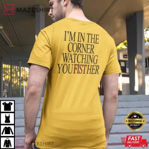 Robyn I'm In The Corner Watching You Fist Her T-Shirt