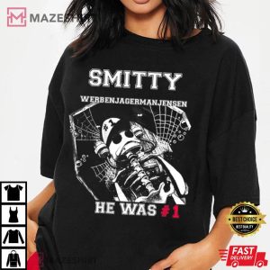 Smitty Werbenjagermanjensen T Shirt 3