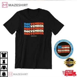 2022 Roevember Tee Meidas Touch T Shirt 2