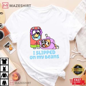 I Slipped On My Beans 1