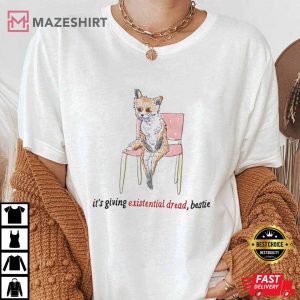 Existential Dread meme T Shirt 2