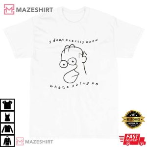 Idk Whats Going On Meme T Shirt 3