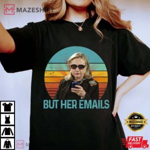 Hillary Clinton But Her Emails 2