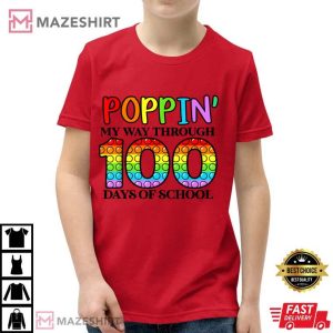 Poppin My Way Through 100 Days Of School T Shirt 3