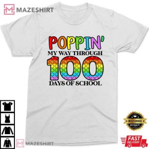 Poppin My Way Through 100 Days Of School T Shirt 4