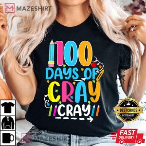 Teacher 100 Days Cray Cray Outfit Of School T Shirt 4