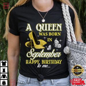 A queen was born in September Cute Birthday Gift Girls Women T Shirt 2