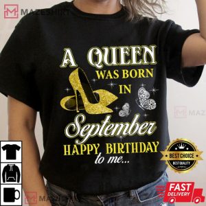 A queen was born in September Cute Birthday Gift Girls Women T Shirt 3