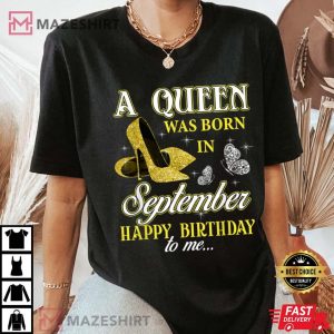 A queen was born in September Cute Birthday Gift Girls Women T Shirt 5