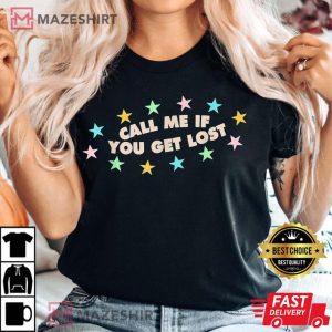 Call Me If You Get Lost T-Shirt