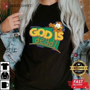 Garfield God Is Dead Funny T-Shirt