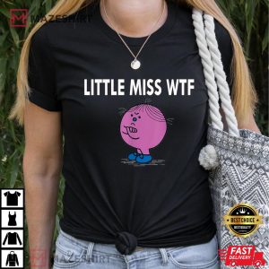 Little Miss WTF T Shirt 1