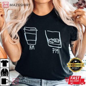 AM Coffee PM Wine T Shirt 3