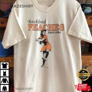 Rockford Peaches Gift For Fan T-Shirt
