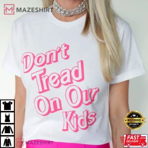 Dont Tread On Our Kids Sweatshirt T Shirt 2